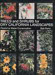 Trees and shrubs for dry California landscape