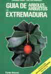 Gu�a de �rboles y arbustos de Extremadura