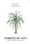 Parques de Ja�n. Arboles y arbustos ornamentales