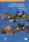 Arboles y arboledas singulares de Andalucia. C�rdoba