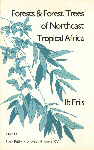 Forests & forest trees of northeast tropical Africa