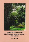 rboles y arbustos del Parque Miguel Servet de Huesca / Mario Sanz Elorza (1994)