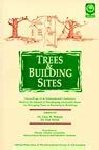 Trees & Building Sites: Proceedings of the Tree and Buildings Conference