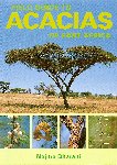 FIELD GUIDE TO ACACIAS OF EAST AFRICA. 2006. Najma Dharani