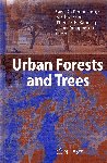 Urban Forest and Trees. VV.AA (2005) Springer Verlag