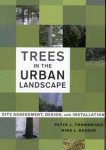 TREES IN THE URBAN LANDSCAPE Trowbridge P. & Bassuk N. (2004) John Wiley