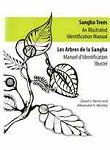 SANGHA TREES. An Illustrated Identification Manual. David J. Harris & Alexandra H. Wortley (2008) Royal Botanic Garden Edinburgh