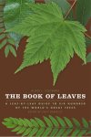 THE BOOK OF LEAVES. Allen J. Coombes (2010) Univ. Chicago Press
