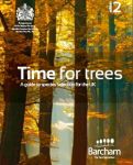 Mike Glover. TIME FOR TREES 2 ed. (2012) Barcham Trees