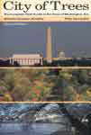 Ciyty of trees. The complete field guide to the trees of Washington DC