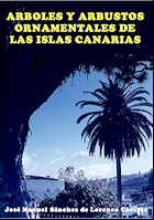Arboles y arbustos ornamentales de las Islas Canarias (en preparaci�n)