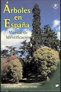 �rboles en Espa�a. Manual de identificaci�n. 2001. 2� edic. (COAUTOR)