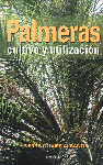 Palmeras. Cultivo y utilizaci�n