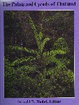 THE PALMS AND CYCADS OF THAILAND. (1998) Donald R. Hodel edit.